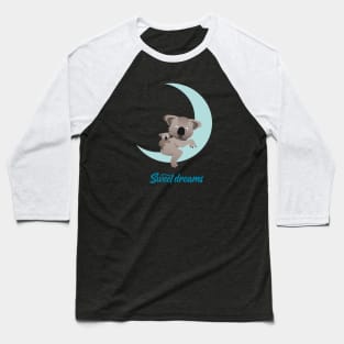 Sweet dreams - Koalas on the moon with typography Baseball T-Shirt